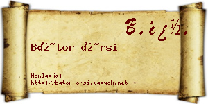 Bátor Örsi névjegykártya
